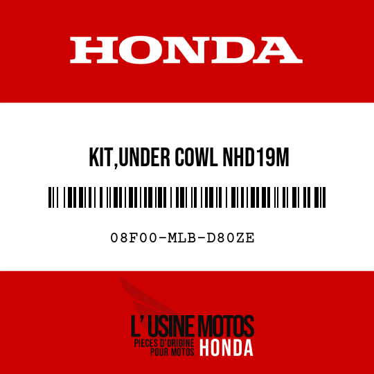 image de 08F00-MLB-D80ZE KIT,UNDER COWL NHD19M