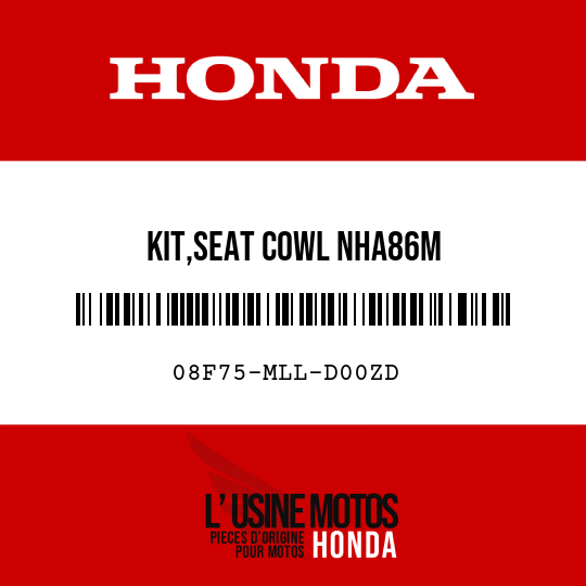 image de 08F75-MLL-D00ZD KIT,SEAT COWL NHA86M