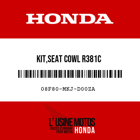 image de 08F80-MKJ-D00ZA KIT,SEAT COWL R381C