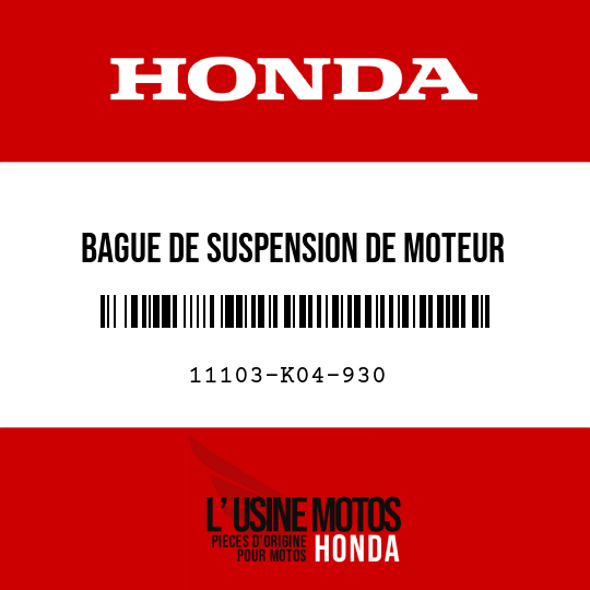 image de 11103-K04-930 BAGUE DE SUSPENSION DE MOTEUR EXTERIEURE D.