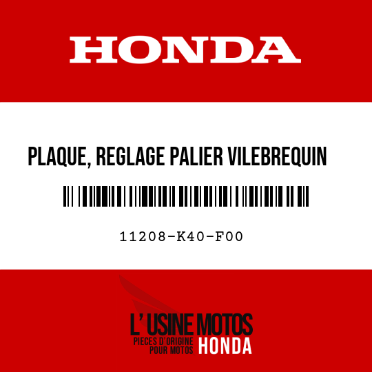 image de 11208-K40-F00 PLAQUE, REGLAGE PALIER VILEBREQUIN G.