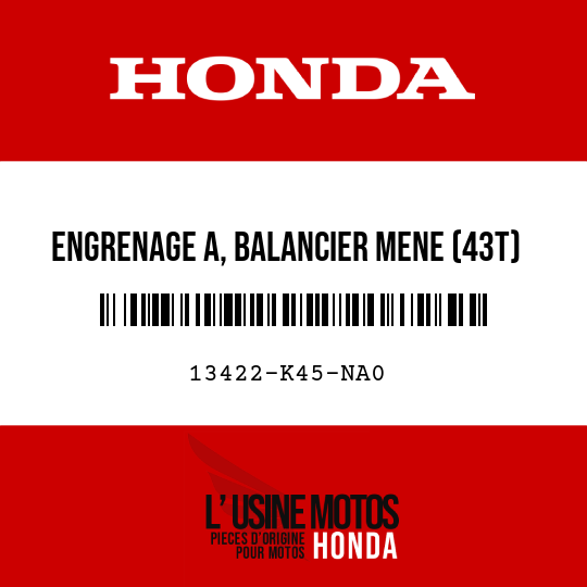 image de 13422-K45-NA0 ENGRENAGE A, BALANCIER MENE (43T) (BLANC)
