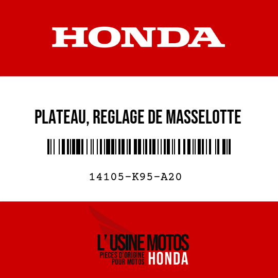 image de 14105-K95-A20 PLATEAU, REGLAGE DE MASSELOTTE