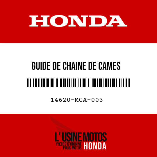 image de 14620-MCA-003 GUIDE DE CHAINE DE CAMES