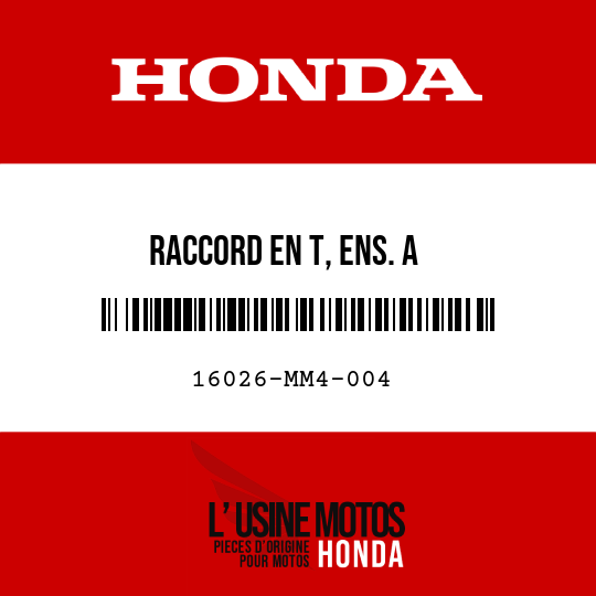 image de 16026-MM4-004 RACCORD EN T, ENS. A