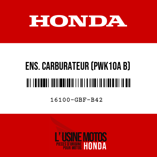 image de 16100-GBF-B42 ENS. CARBURATEUR (PWK10A B)
