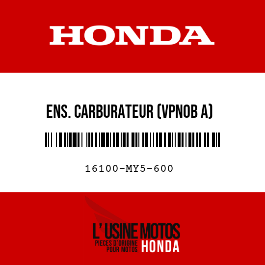 image de 16100-MY5-600 ENS. CARBURATEUR (VPN0B A)
