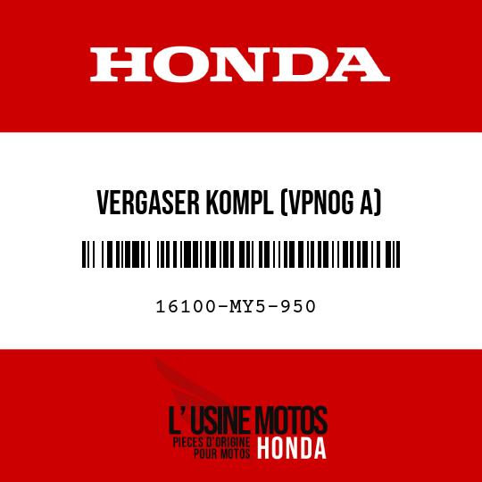 image de 16100-MY5-950 VERGASER KOMPL (VPN0G A)