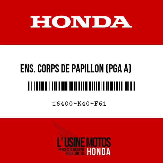 image de 16400-K40-F61 ENS. CORPS DE PAPILLON (PGA A)