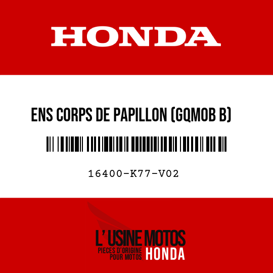 image de 16400-K77-V02 ENS CORPS DE PAPILLON (GQMOB B)