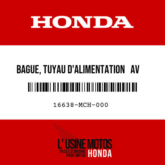 image de 16638-MCH-000 BAGUE, TUYAU D'ALIMENTATION   AV
