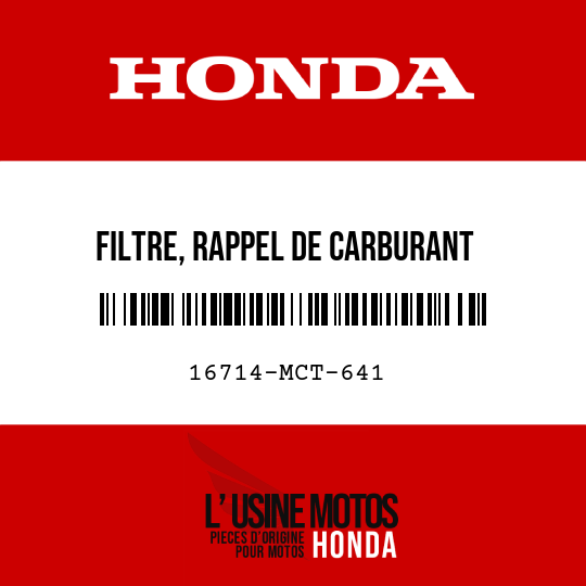 image de 16714-MCT-641 FILTRE, RAPPEL DE CARBURANT
