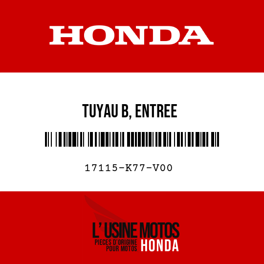 image de 17115-K77-V00 TUYAU B, ENTREE
