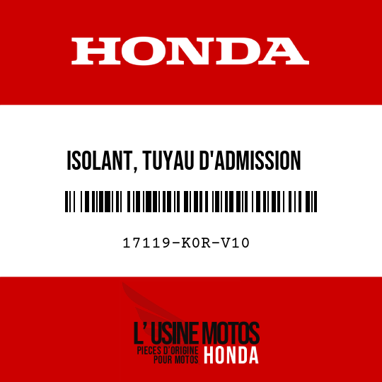 image de 17119-K0R-V10 ISOLANT, TUYAU D'ADMISSION