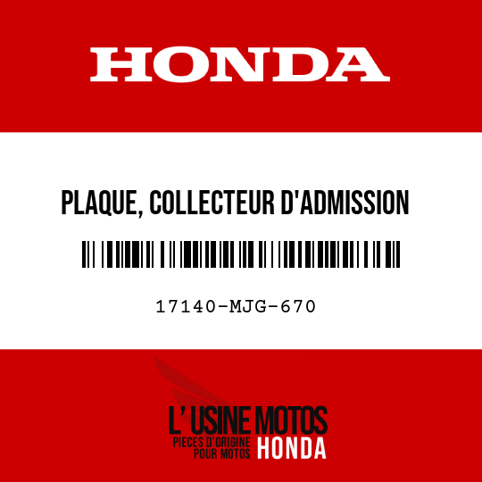 image de 17140-MJG-670 PLAQUE, COLLECTEUR D'ADMISSION