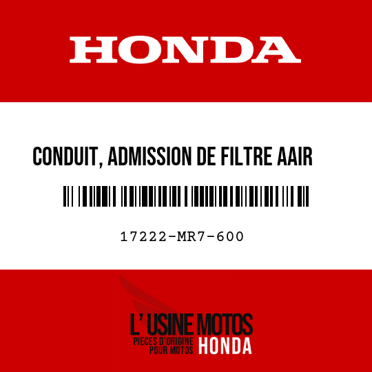 image de 17222-MR7-600 CONDUIT, ADMISSION DE FILTRE AAIR
