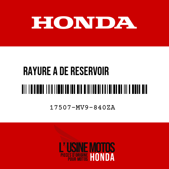 image de 17507-MV9-840ZA RAYURE A DE RESERVOIR         D'ESSENCE () TYPE24