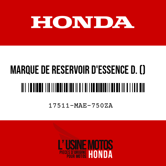 image de 17511-MAE-750ZA MARQUE DE RESERVOIR D'ESSENCE D. () TYPE4