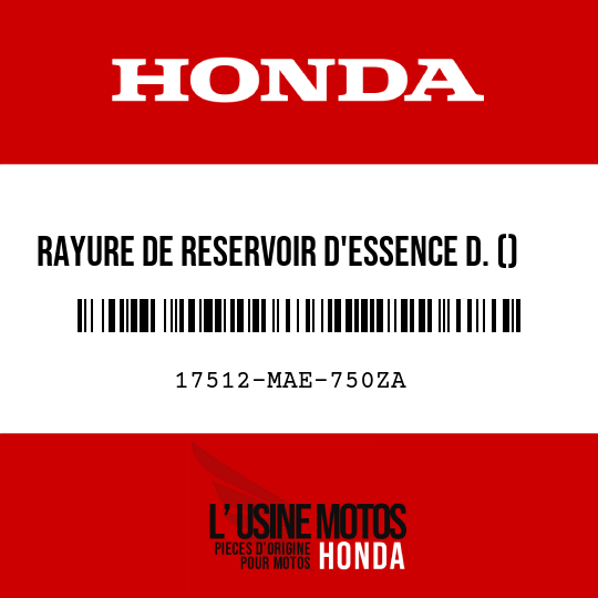 image de 17512-MAE-750ZA RAYURE DE RESERVOIR D'ESSENCE D. () TYPE4
