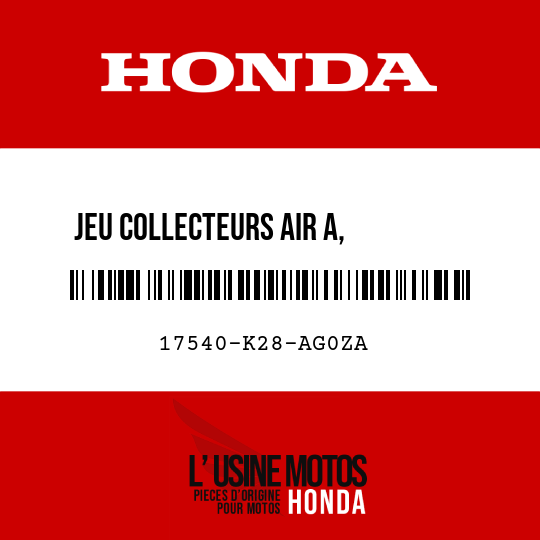 image de 17540-K28-AG0ZA JEU COLLECTEURS AIR A,        RESERVOIR D (WL) R292R