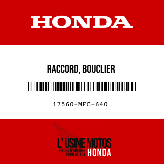 image de 17560-MFC-640 RACCORD, BOUCLIER