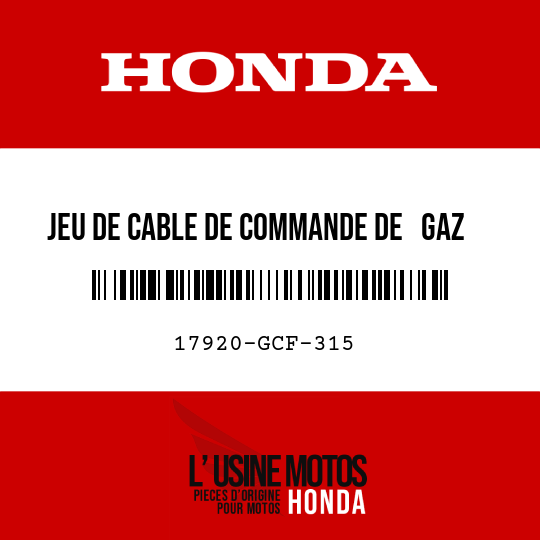 image de 17920-GCF-315 JEU DE CABLE DE COMMANDE DE   GAZ