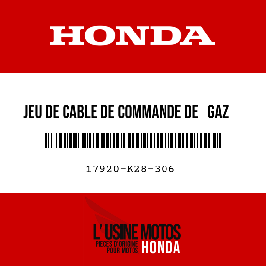 image de 17920-K28-306 JEU DE CABLE DE COMMANDE DE   GAZ