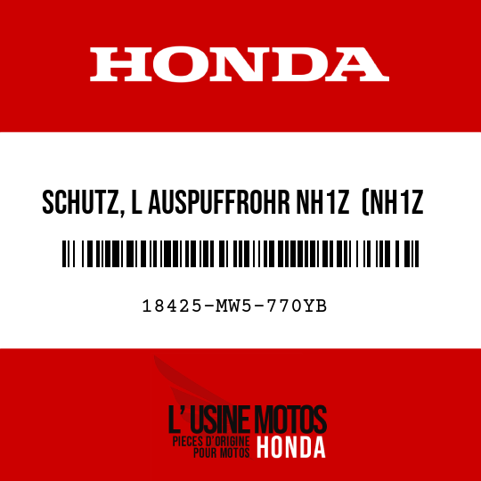 image de 18425-MW5-770YB SCHUTZ, L AUSPUFFROHR NH1Z  (NH1Z SCHWARZ-Z)