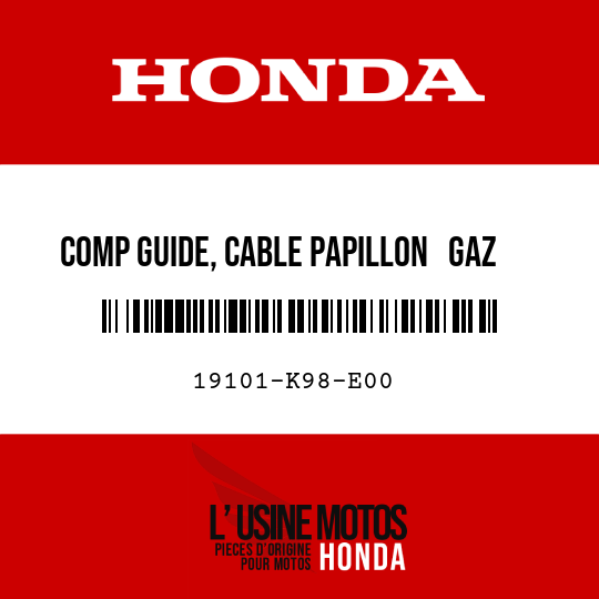 image de 19101-K98-E00 COMP GUIDE, CABLE PAPILLON   GAZ