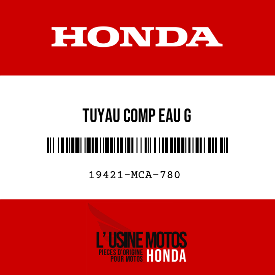 image de 19421-MCA-780 TUYAU COMP EAU G