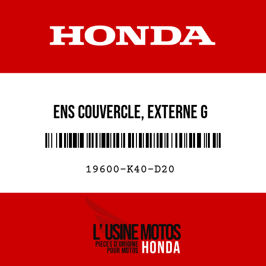 image de 19600-K40-D20 ENS COUVERCLE, EXTERNE G