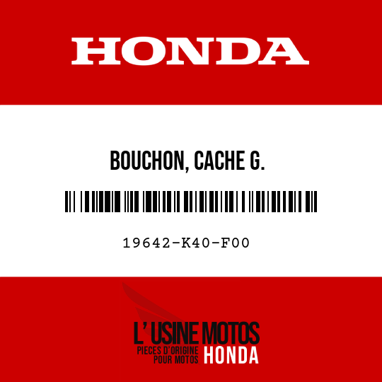 image de 19642-K40-F00 BOUCHON, CACHE G.