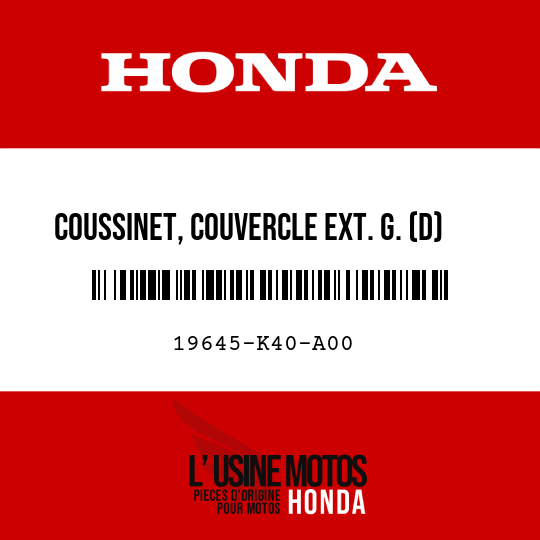 image de 19645-K40-A00 COUSSINET, COUVERCLE EXT. G. (D)