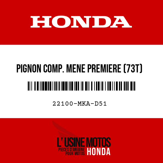 image de 22100-MKA-D51 PIGNON COMP. MENE PREMIERE (73T)