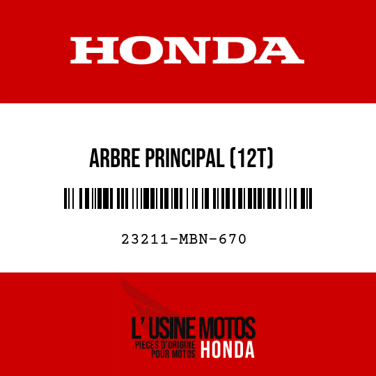 image de 23211-MBN-670 ARBRE PRINCIPAL (12T)