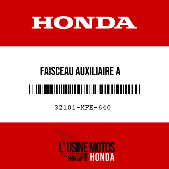 image de 32101-MFE-640 FAISCEAU AUXILIAIRE A