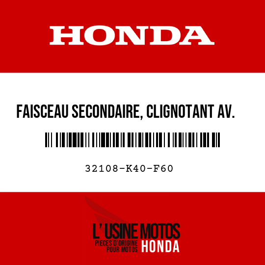 image de 32108-K40-F60 FAISCEAU SECONDAIRE, CLIGNOTANT AV. G.