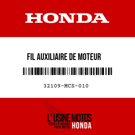 image de 32109-MCS-010 FIL AUXILIAIRE DE MOTEUR