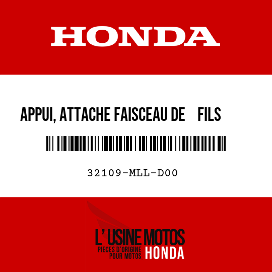 image de 32109-MLL-D00 APPUI, ATTACHE FAISCEAU DE    FILS