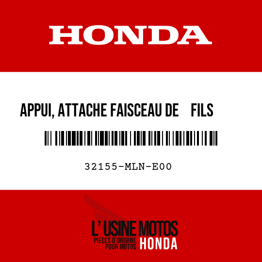 image de 32155-MLN-E00 APPUI, ATTACHE FAISCEAU DE    FILS