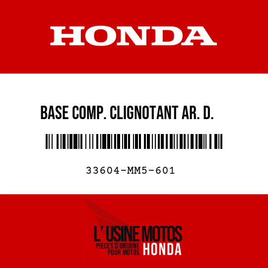 image de 33604-MM5-601 BASE COMP. CLIGNOTANT AR. D.