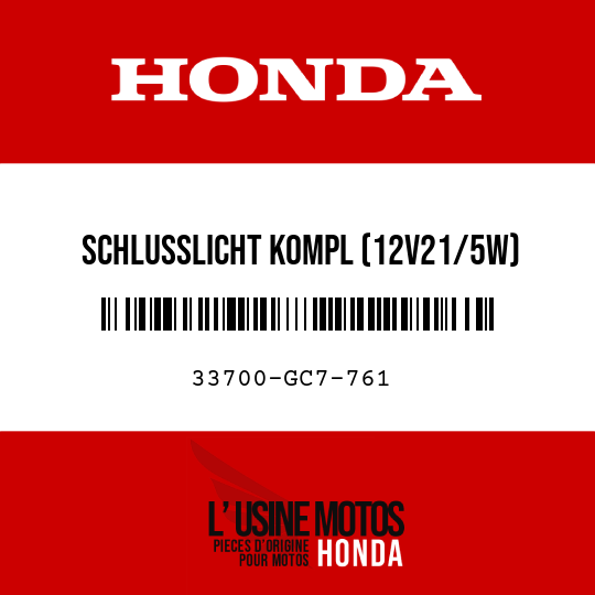 image de 33700-GC7-761 SCHLUSSLICHT KOMPL (12V21/5W)