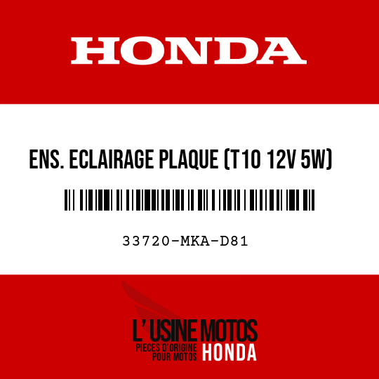 image de 33720-MKA-D81 ENS. ECLAIRAGE PLAQUE (T10 12V 5W)