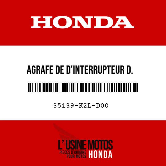 image de 35139-K2L-D00 AGRAFE DE D'INTERRUPTEUR D.