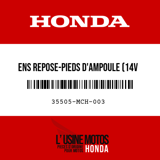 image de 35505-MCH-003 ENS REPOSE-PIEDS D'AMPOULE (14V 20W)