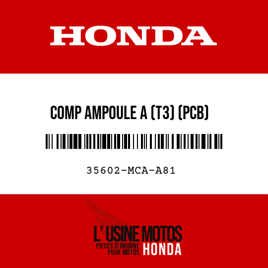 image de 35602-MCA-A81 COMP AMPOULE A (T3) (PCB)