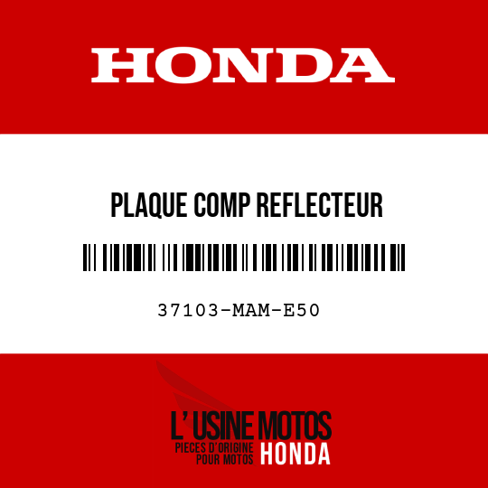 image de 37103-MAM-E50 PLAQUE COMP REFLECTEUR
