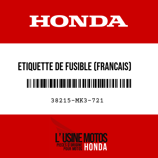 image de 38215-MK3-721 ETIQUETTE DE FUSIBLE (FRANCAIS)