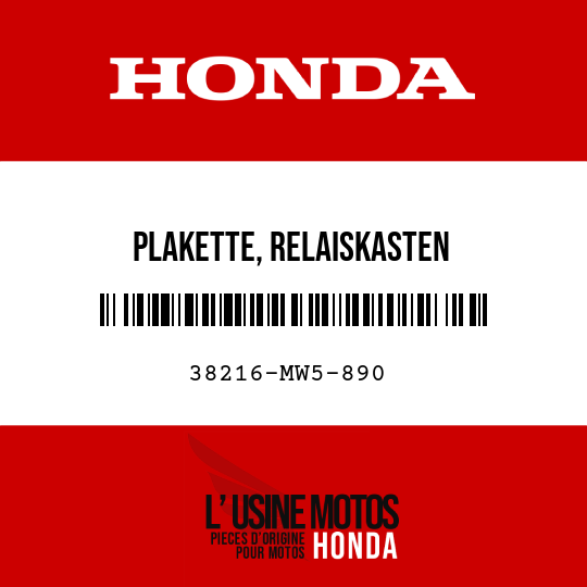 image de 38216-MW5-890 PLAKETTE, RELAISKASTEN