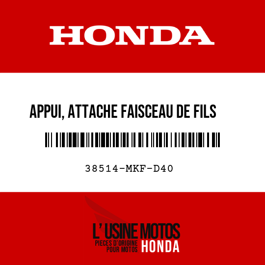 image de 38514-MKF-D40 APPUI, ATTACHE FAISCEAU DE FILS